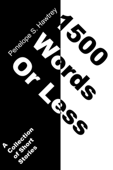 Paperback 1500 Words or Less: A Collection of Short Stories Book