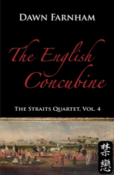 Paperback The English Concubine: Passion and Power in 1860s Singapore Book