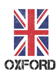 Paperback Oxford: Oxford Union Jack Flag Blank Travel Journal Diary Notebook forOxford And England (6X9, 120 pages) Book