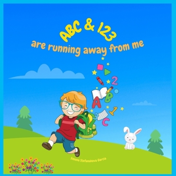 Paperback ABC & 123 Are Running Away from Me: ABC and 123 Book with Colouring Pages Book