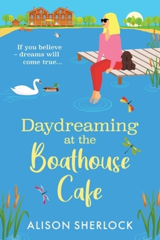 Daydreaming at the Boathouse Cafe - Book #2 of the Inn on the Lake