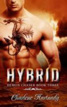 Hybrid - Book #3 of the Demon Chaser