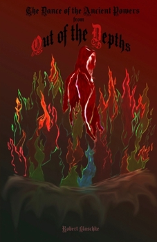 Paperback Out of the Depths: The Dance of the Ancient Powers Book