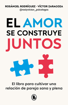 Paperback El Amor Se Construye Juntos / Love Is Built Together [Spanish] Book