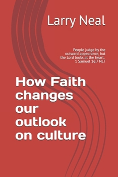 Paperback How Faith changes our outlook on culture Book