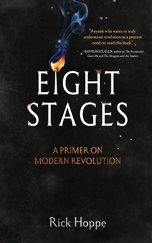Hardcover Eight Stages: A Primer on Modern Revolution Book