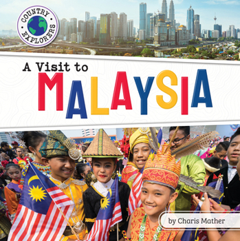 A Visit to Malaysia - Book  of the Country Explorers