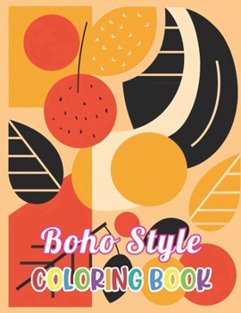 Paperback Boho Style Coloring Book: Beautiful and High-Quality Design To Relax and Enjoy Book