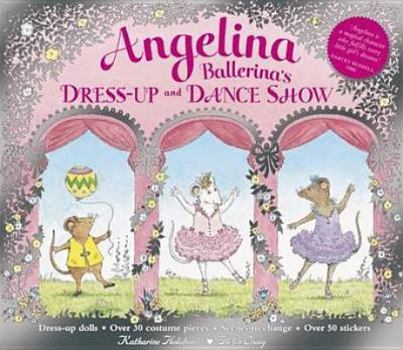 Hardcover Angelina Ballerina's Dress-Up and Dance Show Book