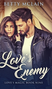 Hardcover Love's Enemy (Love's Magic Book 9) Book