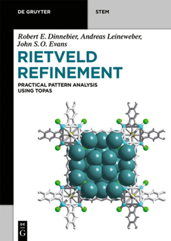 Paperback Rietveld Refinement: Practical Powder Diffraction Pattern Analysis Using Topas Book