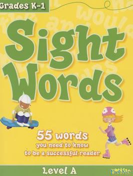 Paperback Sight Words, Level A: 55 Words You Need to Know to Be a Successful Reader Book