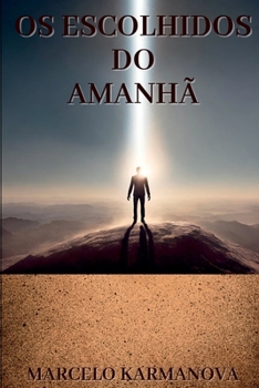 Paperback Os Escolhidos Do Amanhã [Portuguese] Book
