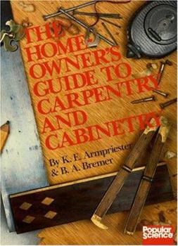 Paperback The Homeowner's Guide to Carpentry and Cabinetry Book