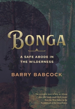 Hardcover Bonga: A Safe Abode in the Wilderness Book