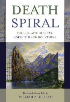 Hardcover Death Spiral: The Collapse of Cinar, Norshield and Mount Real Book