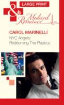 NYC Angels: Redeeming The Playboy - Book #1 of the NYC Angels