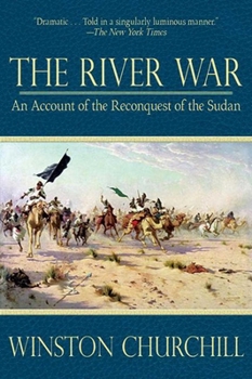 Paperback The River War: An Account of the Reconquest of the Sudan Book