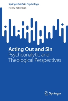 Paperback Acting Out and Sin: Psychoanalytic and Theological Perspectives Book