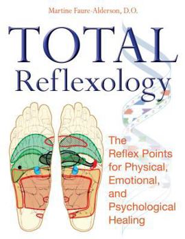 Hardcover Total Reflexology : The Reflex Points for Physical, Emotional, and Psychological Healing Book