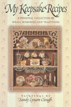 Hardcover My Keepsake Recipes: A Personal Collection of Meals, Memories, and Traditions, Gift Book