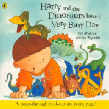 Paperback Harry and Dinosaurs Have a Very Busy Day Book