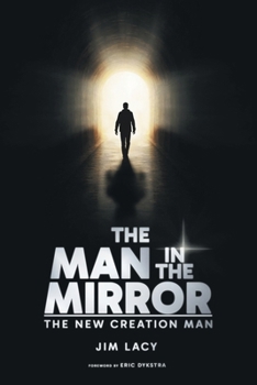Paperback The Man in The Mirror: The New Creation Man Book