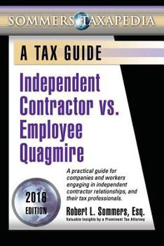 Paperback Independent Contractor vs. Employee Quagmire: A Tax Guide Book