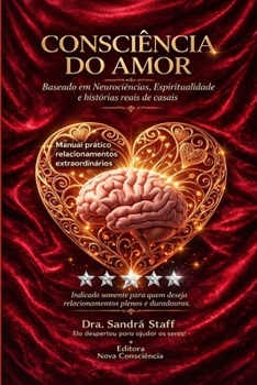 Paperback Con-Ciência do Amor: A Ciência dos Relacionamentos Extraordinários [Portuguese] Book