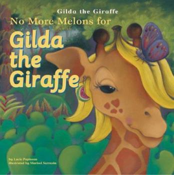 Library Binding No More Melons for Gilda the Giraffe Book