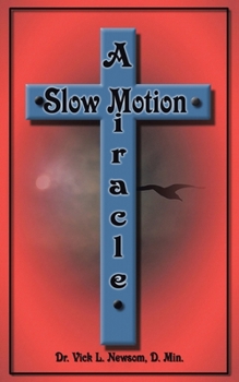 Paperback A Slow Motion Miracle Book