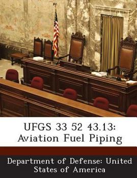 Ufgs 33 52 43. 13 : Aviation Fuel Piping