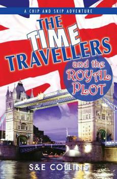 Paperback The Time Travellers and the Royal Plot Book