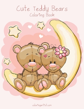 Paperback Cute Teddy Bears Coloring Book 1 Book