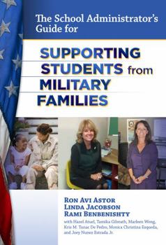 Paperback The School Administrator's Guide for Supporting Students from Military Families Book