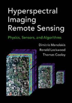 Hardcover Hyperspectral Imaging Remote Sensing: Physics, Sensors, and Algorithms Book