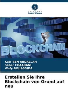 Erstellen Sie Ihre Blockchain von Grund auf neu