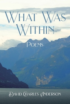 Paperback What Was Within: Poems Book