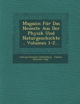 Paperback Magazin Fur Das Neueste Aus Der Physik Und Naturgeschichte, Volumes 1-2... [German] Book