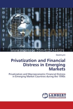 Paperback Privatization and Financial Distress in Emerging Markets Book