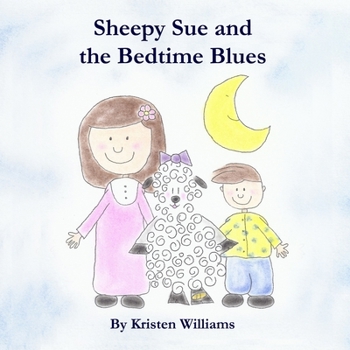 Paperback Sheepy Sue and the Bedtime Blues Book