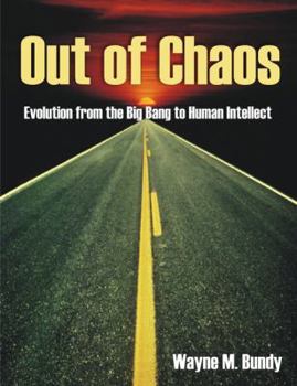 Paperback Out of Chaos: Evolution from the Big Bang to Human Intellect Book