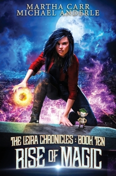 Paperback Rise of Magic: The Leira Chronicles Book 10 Book