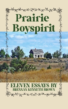 Paperback Prairie Boyspirit: An NDN Memoir Book