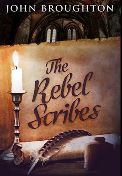 Hardcover The Rebel Scribes: Premium Large Print Hardcover Edition [Large Print] Book