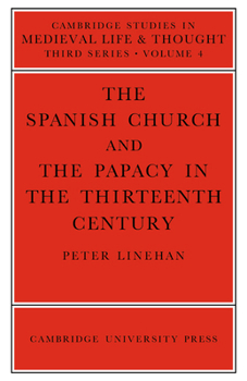 Paperback The Spanish Church and the Papacy in the Thirteenth Century Book