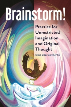 Paperback Brainstorm! Practice for Unrestricted Imagination and Original Thought Book