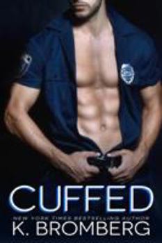 Cuffed - Book #1 of the Everyday Heroes