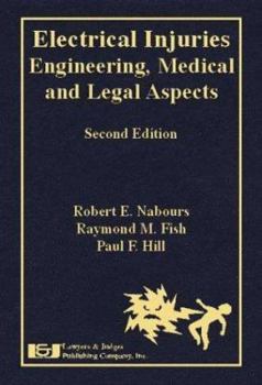 Hardcover Electrical Injuries: Engineering, Medical and Legal Aspects, Second Edition Book