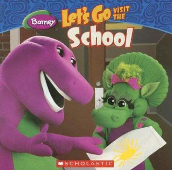 Paperback Let's Go Visit The School (Barney) Book